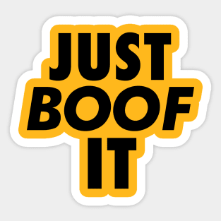 Just boof it Sticker